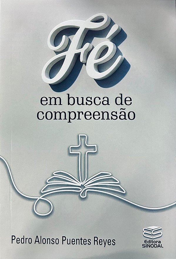 Fé Em Busca De Compreensão