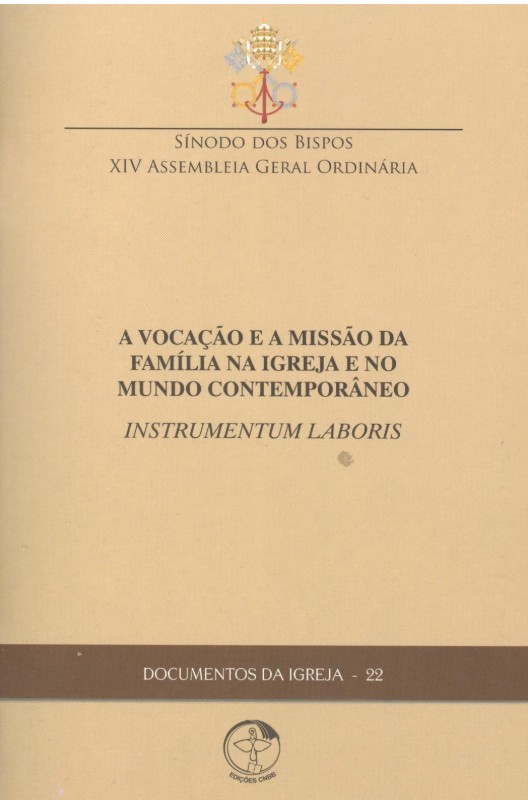 Documentos Da Igreja 22 - A Vocacao E A Missao Da Familia Na Igreja E No Mu