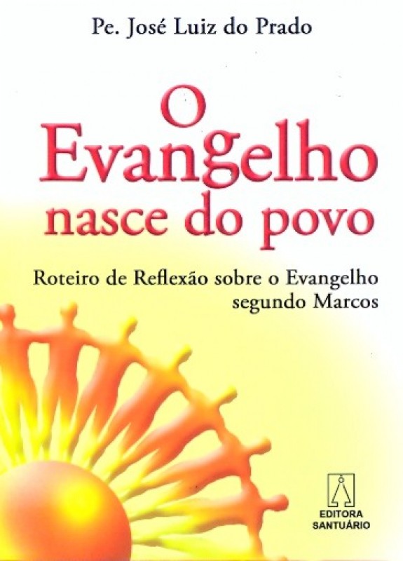 O Evangelho Nasce Do Povo - Roteiro De Reflexao...