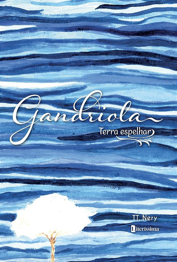 Gandriola: Terra Espelhar