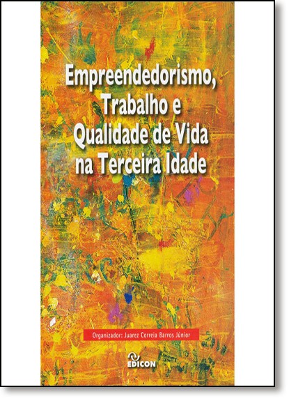 Empreendedorismo, Trabalho E Qualidade