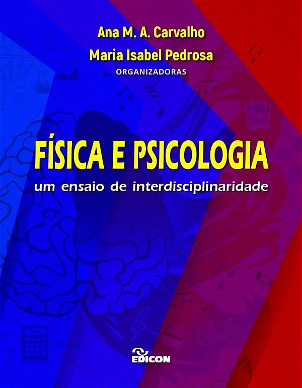 Física E Psicologia: Um Ensaio De Interdisciplinaridade