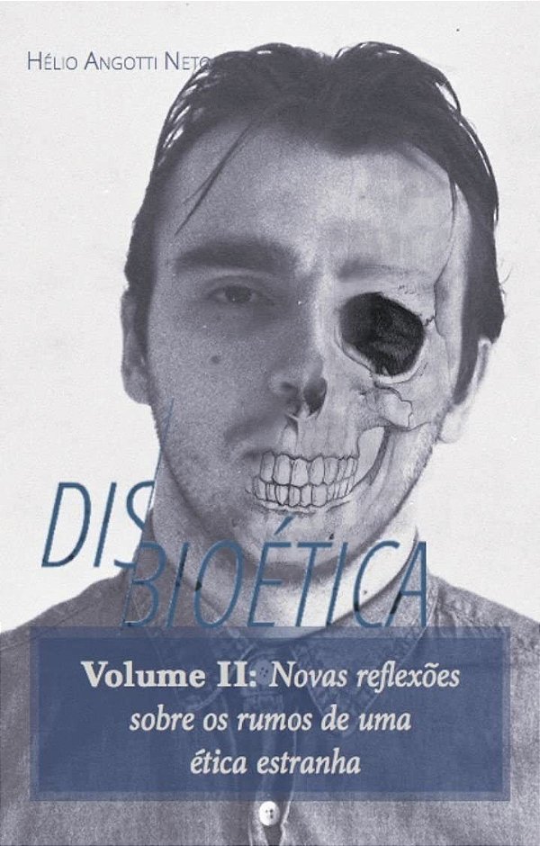Disbioética Ii