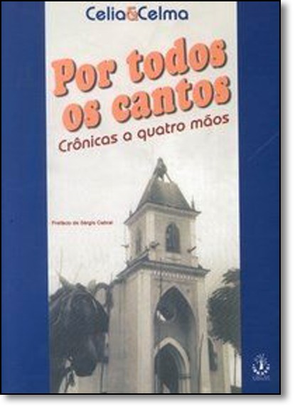 Por Todos Os Cantos - Cronica A Quatro Maos - 1