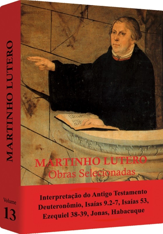 Martinho Lutero - Obras Selecionadas Vol. 13