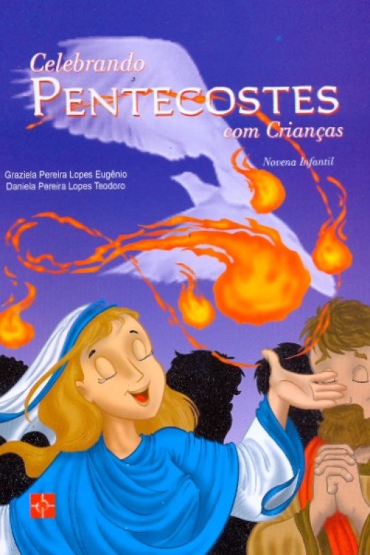 Celebrando Pentecostes - Com Criancas