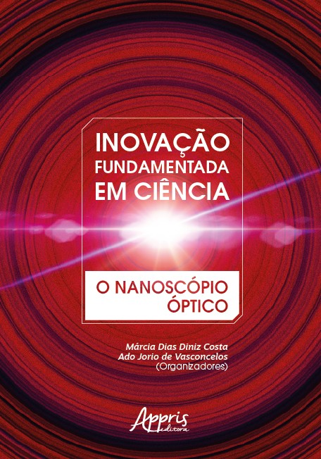 Inovação Fundamentada em Ciência: O Nanoscópio Óptico