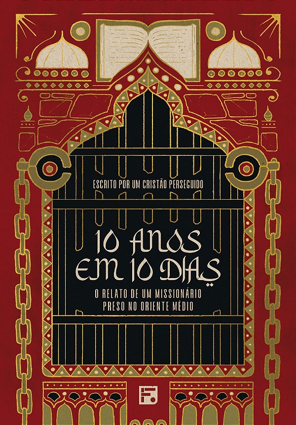 10 Anos Em 10 Dias: O Relato De Um Missionário Preso No Oriente Médio
