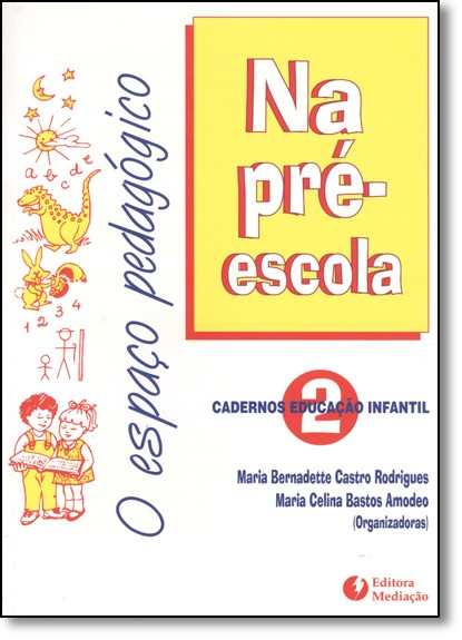O Espaço Pedagógico Na Pré- Escola