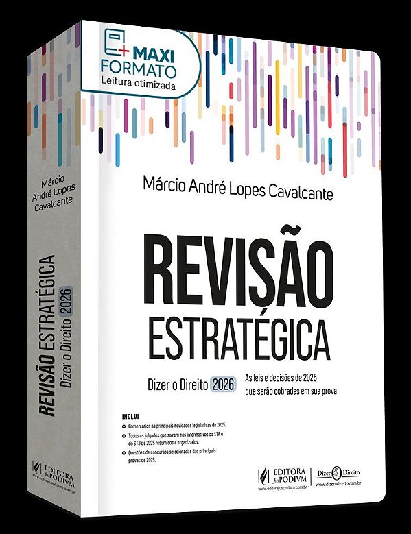 Revisão Estratégica Dizer O Direito As Leis E Decisões De 2025 Que Serão Cobradas Em Sua Prova (2026