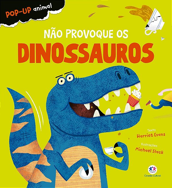 Não provoque os dinossauros