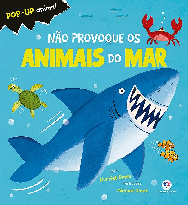 Não provoque os animais do mar