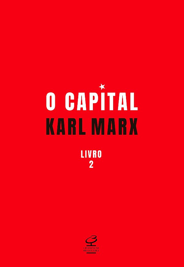 O capital: o processo de circulação do capital (vol. 2)