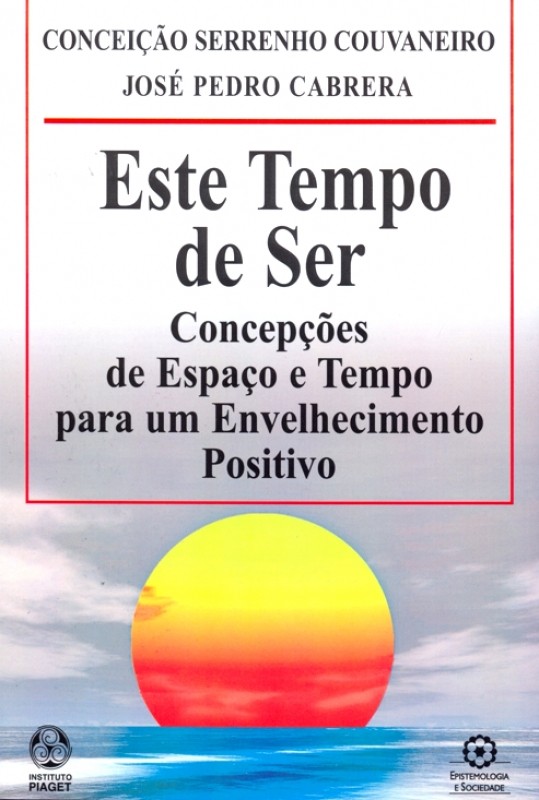 Este Tempo De Ser - Concepcoes De Espaco E Tempo...