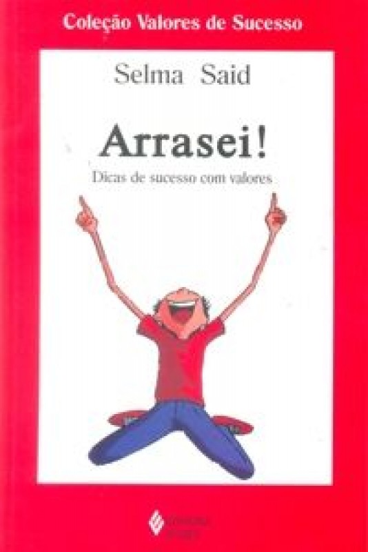Arrasie! Dicas De Sucesso Com Valores