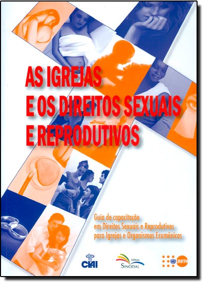 As Igrejas E Os Direitos Sexuais E Reprodutivos