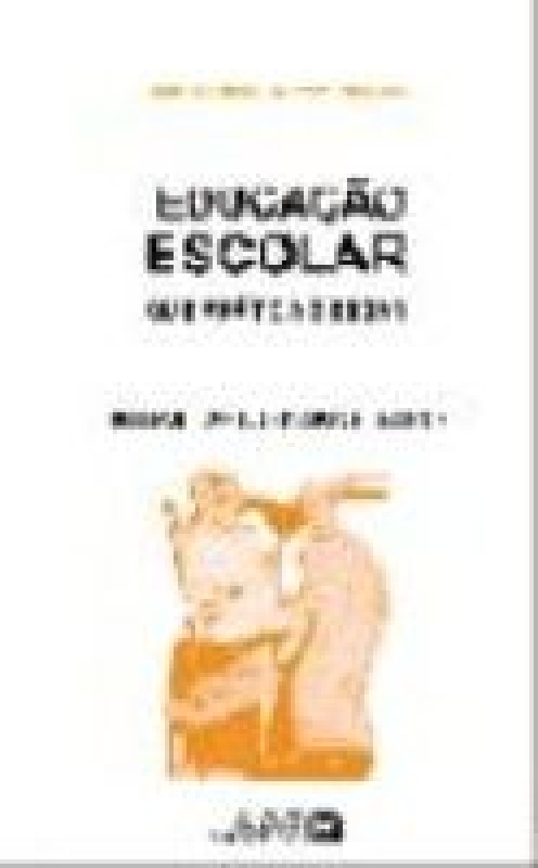 Educacao Escolar - Que Pratica E Essa