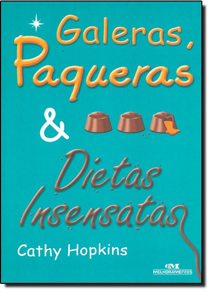 Galeras, Paqueras & Dietas Insensatas