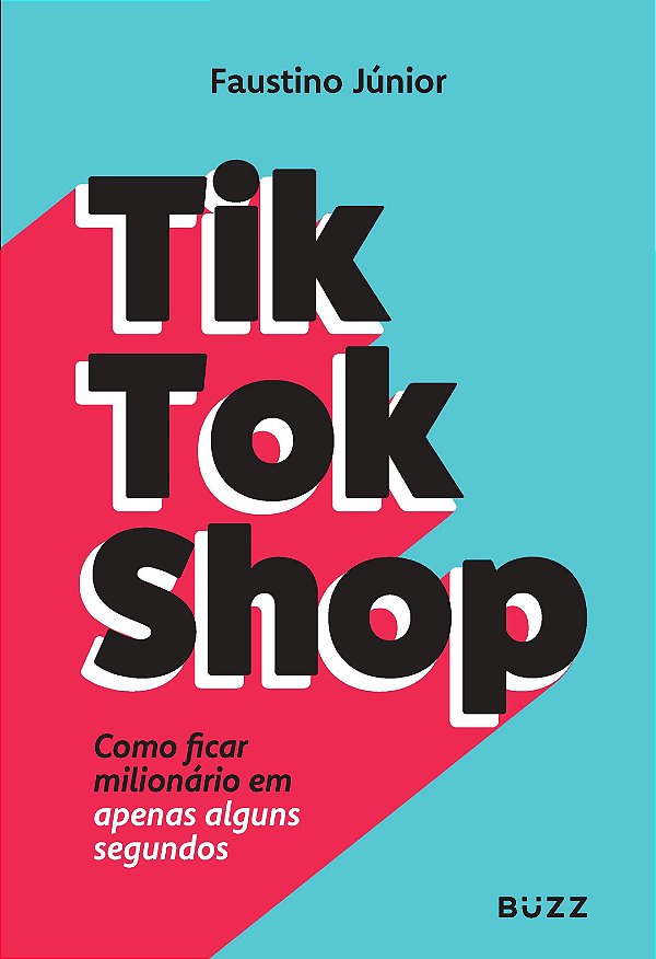 TikTokShop (vol. 1): Como ficar milionário em apenas alguns segundos (Volume 1)