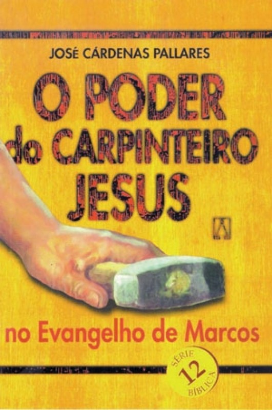 O Poder Do Carpinteiro Jesus