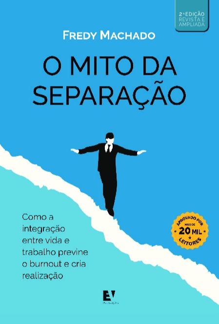 O mito da separação: como a integração entre vida pessoal e profissional previne o burnout e cria realização