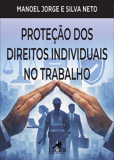 Protecao Dos Direitos Individuais No Trabalho