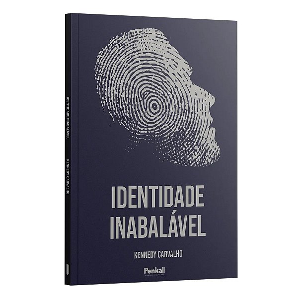 Identidade Inabalável - Kennedy Carvalho