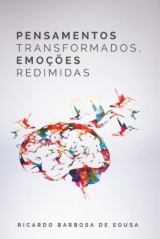 Pensamentos Transformados Emocoes Redimidas