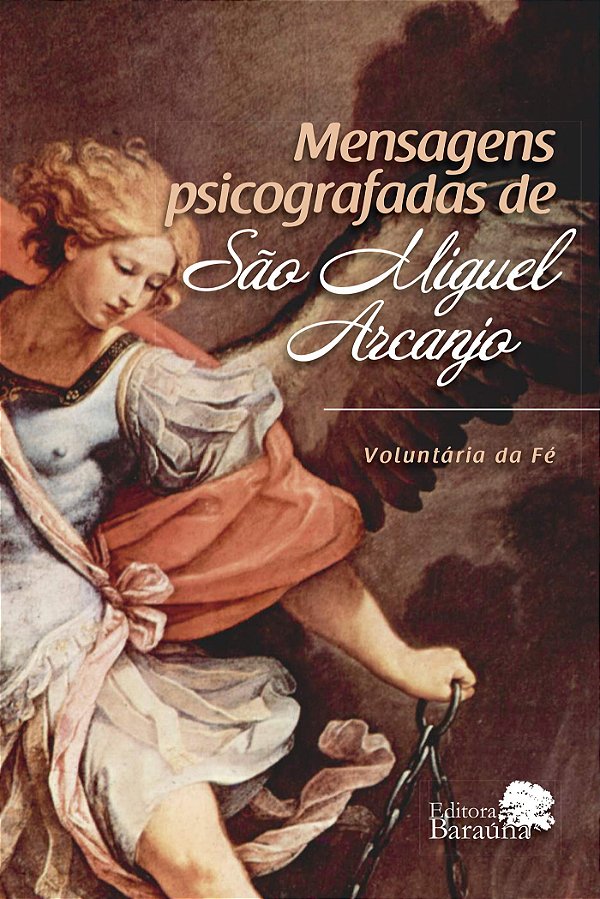Mensagens Psicografadas De Sao Miguel Arcanjo - 1