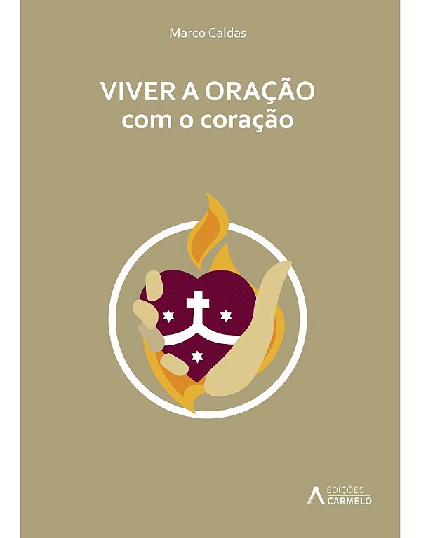 Viver A Oração Com O Coração