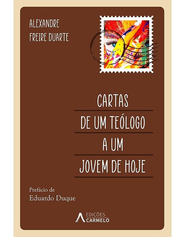 Cartas De Um Teólogo A Um Jovem De Hoje