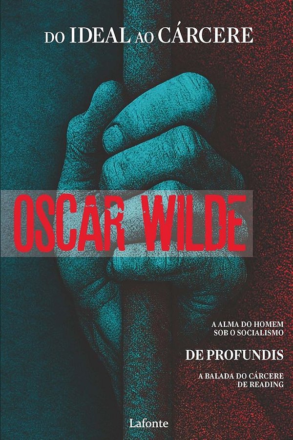 Do Ideal ao Cárcere - Oscar Wilde