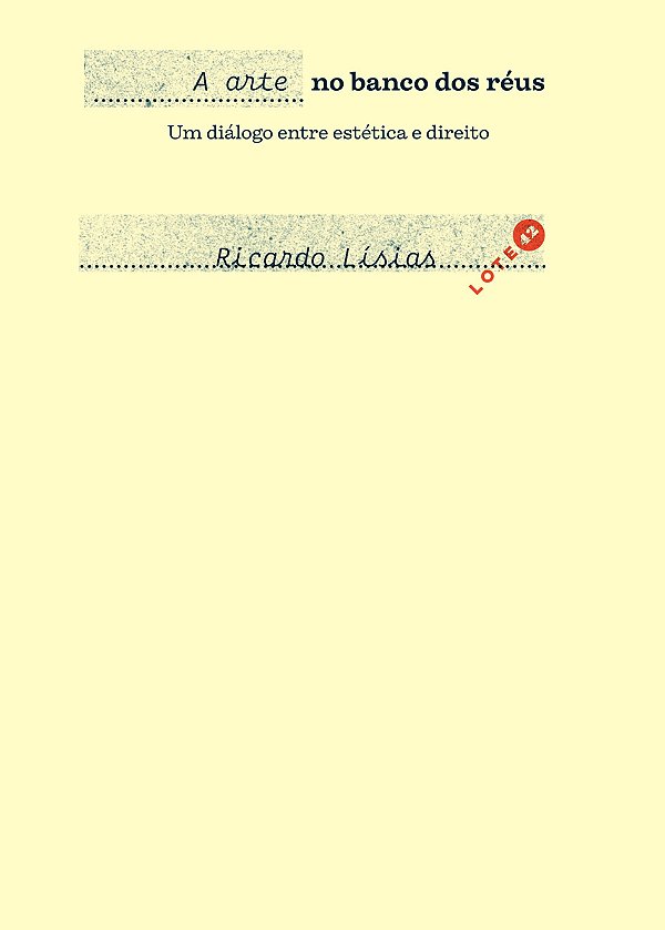 A Arte No Banco Dos Réus - Um Diálogo Entre Estética E Direito