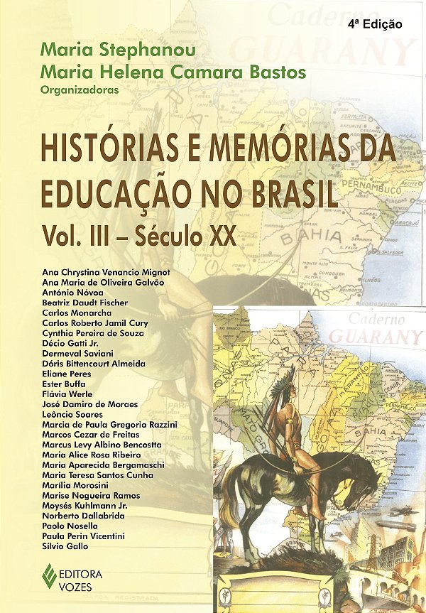 Histórias e memórias da educação no Brasil vol. III - Século XX