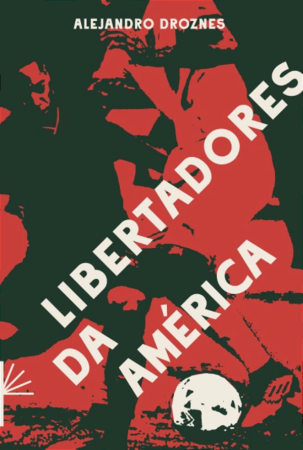 Libertadores Da América