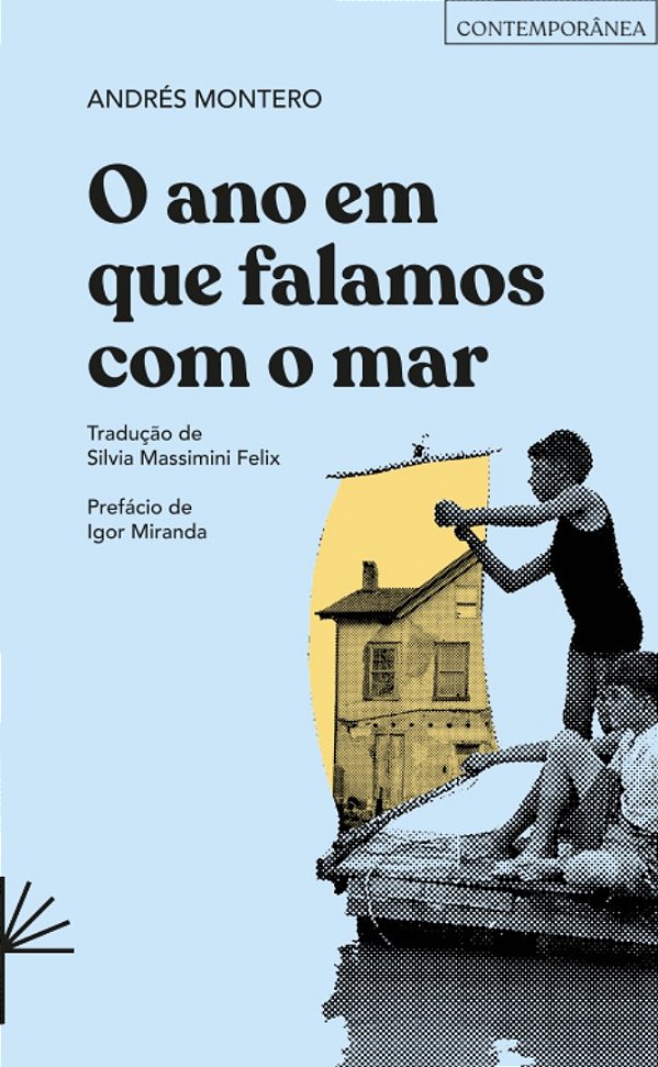 O Ano Em Que Falamos Com O Mar