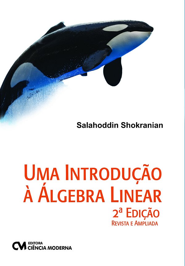 Uma Introducao A Algebra Linear - 2ª Edicao Revist