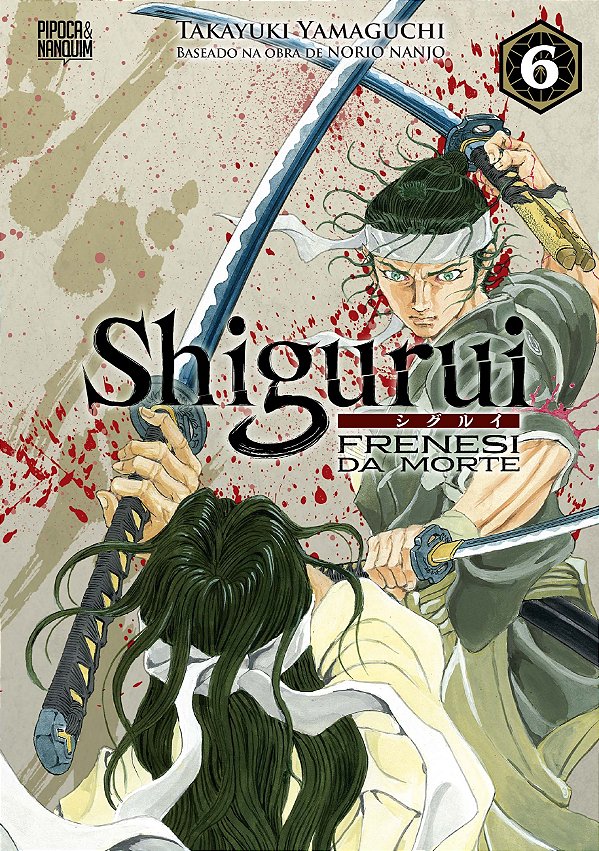 Shigurui - Frenesi Da Morte - Vol. 06