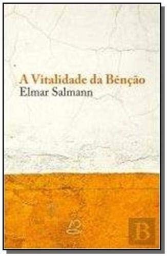 A Vitalidade Da Bencao