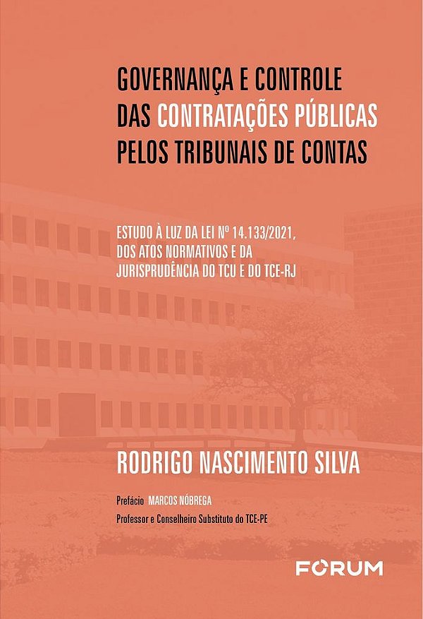 Governança e controle das contratações públicas pelos Tribunais de Contas: estudo à luz da lei nº 14.133/2021, dos atos normativos e da jurisprudência do TCU e do TCE-RJ