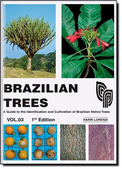 Brazilian Trees Vol.3 - A Guide To The Identification And Cultivation Of - 1