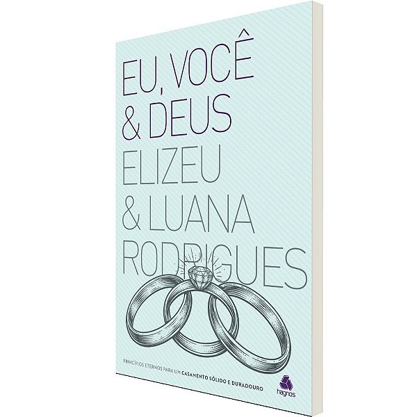 Eu, você e Deus: Princípios eternos para um casamento sólido e duradouro