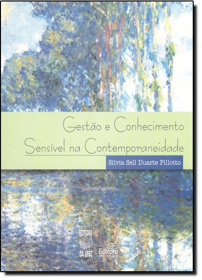 Gestao E Conhecimento Sensivel Na Contemporaneidade  - 1