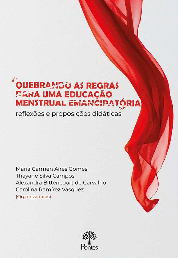 Quebrando As Regras Para Uma Educação Menstrual Emancipatória