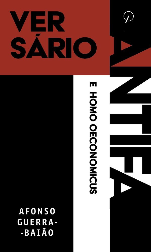 Versário Antifa e Homo Oeconomicus