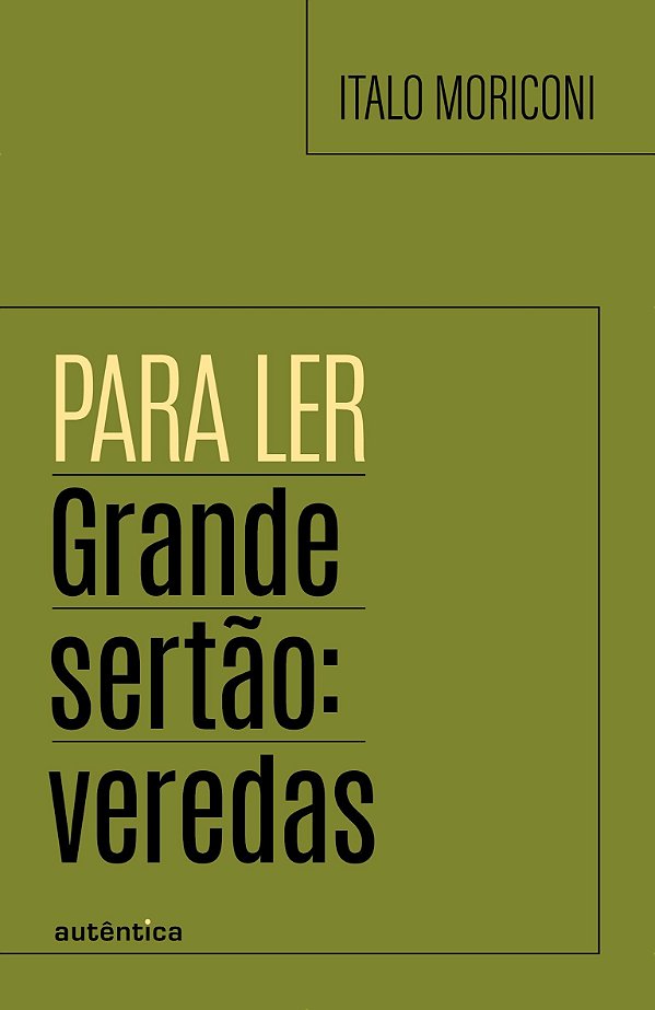Para ler Grande sertão: veredas