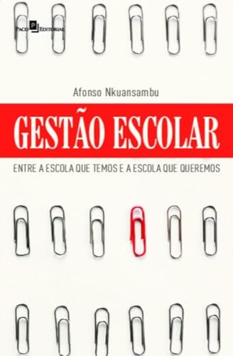 Gestão escolar: entre a escola que temos e a escola que queremos