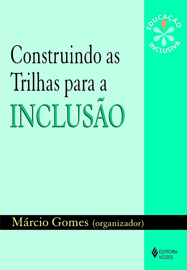 Construindo as trilhas para a inclusão