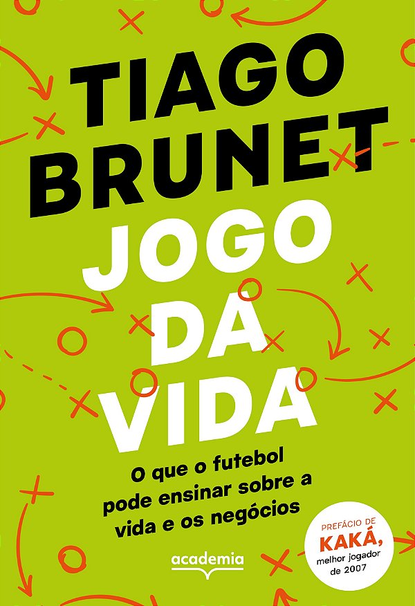 Jogo Da Vida: O Que O Futebol Pode Te Ensinar Sobre A Vida E Os Negócios