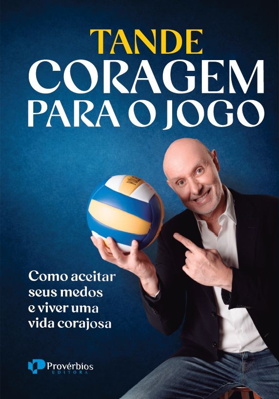 Coragem para o jogo: como aceitar seus medos e viver uma vida corajosa
